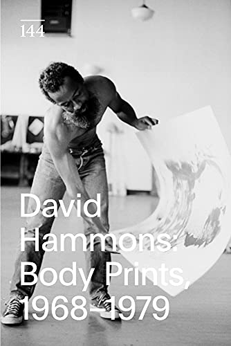 Stock image for DAVID HAMMONS BODY PRINTS, 1968-1979THE DRAWING CENTER for sale by 246 Books
