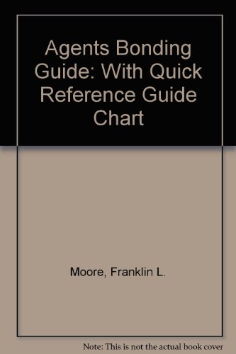 Imagen de archivo de Agents Bonding Guide: With Quick Reference Guide Chart a la venta por ThriftBooks-Atlanta