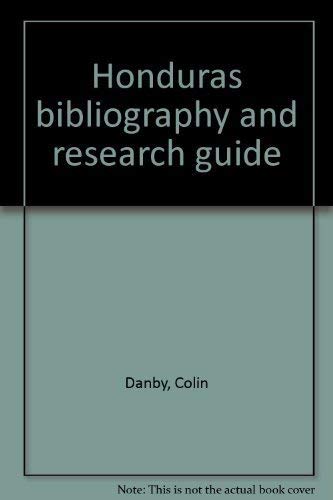 Stock image for Honduras Bibliography and Research Guide for sale by Murphy-Brookfield Books