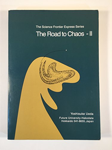 9780942344233: The Road to Chaos II (The science frontier express series)