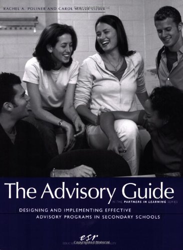 Beispielbild fr The Advisory Guide: Designing and Implementing Effective Advisory Programs in Secondary Schools zum Verkauf von ZBK Books