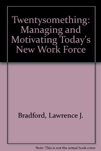 9780942361353: Twentysomething: Managing and Motivating Today's New Work Force