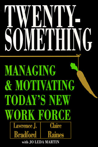 Beispielbild fr Twentysomething: Managing and Motivating Todays New Workforce zum Verkauf von Goodwill