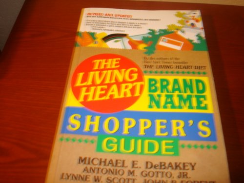 Living Heart Brand Name Shoppers Guide (9780942361742) by Debakey, Michael E.