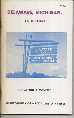 Stock image for Delaware, Michigan, Its History for sale by RW Books