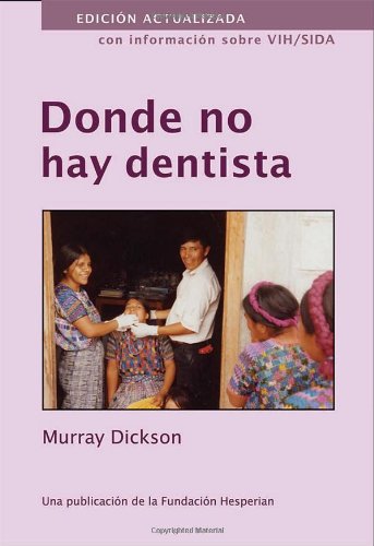 Beispielbild fr Donde No Hay Dentista (Spanish Edition) zum Verkauf von Revaluation Books