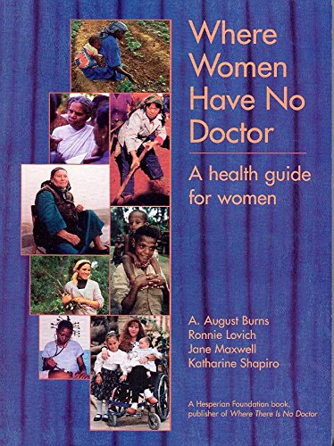 9780942364255: Where Women Have No Doctor: A Health Guide for Women