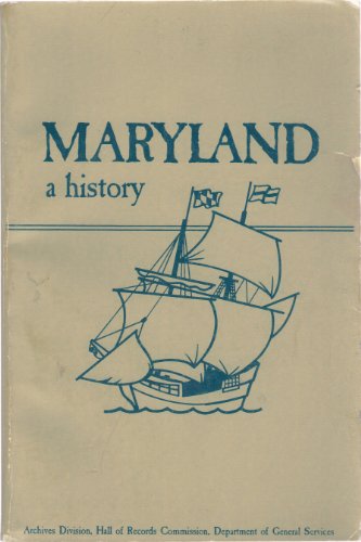 Stock image for Maryland a History for sale by Wonder Book