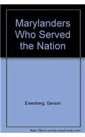 Stock image for Marylanders Who Served the Nation: A Biographical Dictionary of Federal Officials from Maryland for sale by Second Story Books, ABAA