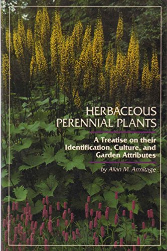 Herbaceous Perennial Plants: A Treatise on Their Identification, Culture, and Garden Attributes