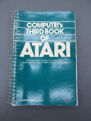 Stock image for Compute's Third Book of Atari for sale by GridFreed