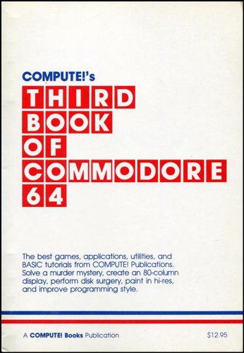 Stock image for Compute!'s third book of Commodore 64 for sale by ThriftBooks-Atlanta
