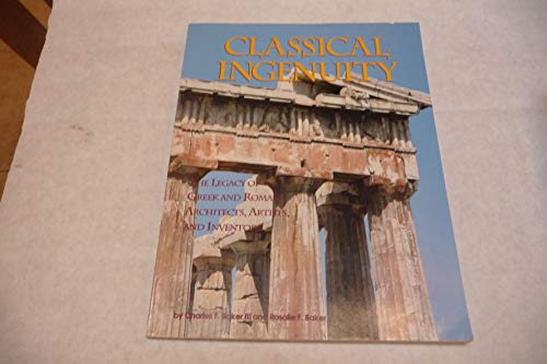 Classical Ingenuity (9780942389074) by Baker, Charles F., III; Baker, Rosalie F.