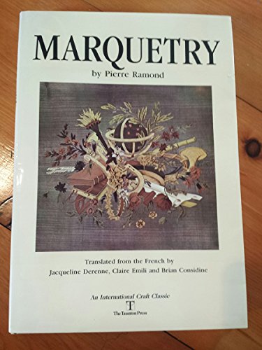 9780942391190: Marquetry, (An International Craft Classic)