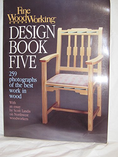 Fine Woodworking Design Book Five (Fine Woodworking Design Book) (Bk. 5)