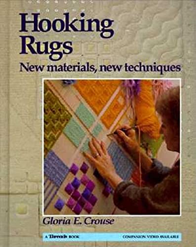 Imagen de archivo de Hooking Rugs: New Materials, New Techniques a la venta por ThriftBooks-Atlanta