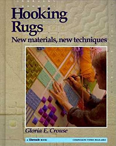 Stock image for HOOKING RUGS : New Materials, New Techniques for sale by 100POCKETS