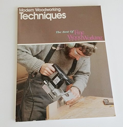 Beispielbild fr Modern Woodworking Techniques zum Verkauf von Better World Books