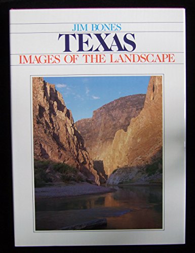 Stock image for Texas Images of the Landscape for sale by Top Notch Books