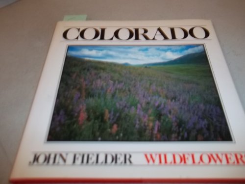 Stock image for Colorado Wildflowers for sale by ThriftBooks-Atlanta