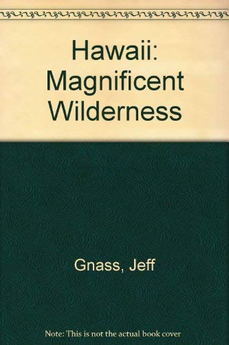 Imagen de archivo de Hawaii Magnificent Wilderness a la venta por Better World Books: West