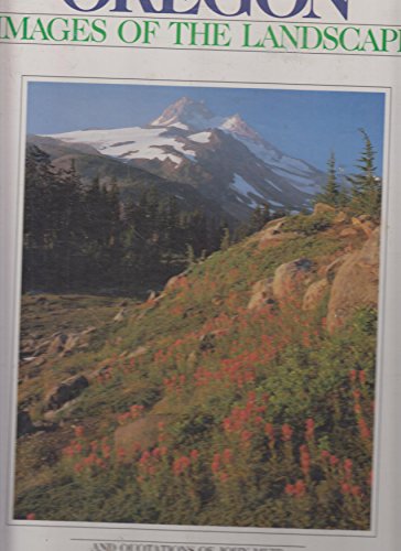 Beispielbild fr OREGON - IMAGES OF THE LANDSCAPE zum Verkauf von Larry W Price Books