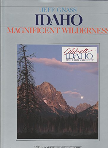 Beispielbild fr Idaho: Magnificent Wilderness zum Verkauf von medimops