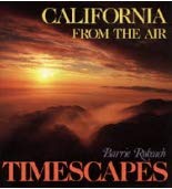 Stock image for California from the Air: Timescapes for sale by ThriftBooks-Atlanta