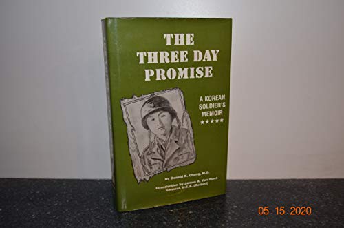 Imagen de archivo de The Three Day Promise: A Korean Soldier's Memoir a la venta por Your Online Bookstore