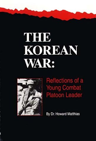 9780942407174: Korean War Reflections of a Young Combat Platoon Leader