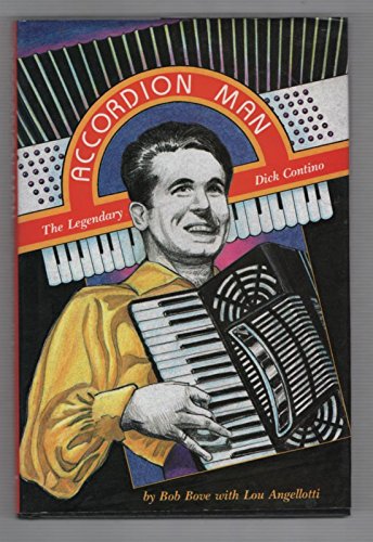 Stock image for Accordion Man, The Legendary Dick Contino for sale by About Books