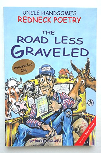 Beispielbild fr Uncle Handsome's Redneck Poetry: The Road Less Graveled zum Verkauf von James Lasseter, Jr