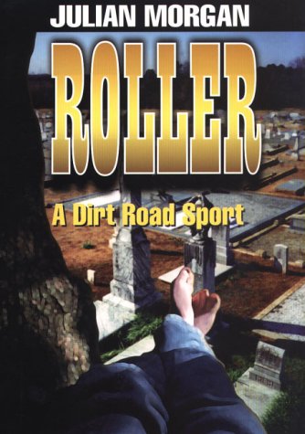 Beispielbild fr Roller: A Dirt Road Sport zum Verkauf von SecondSale