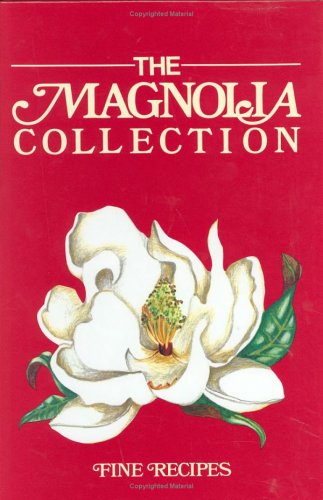 Beispielbild fr The Magnolia Collection zum Verkauf von Better World Books