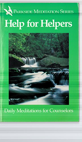 Stock image for Help for Helpers : Daily Meditations for Counselors for sale by Better World Books