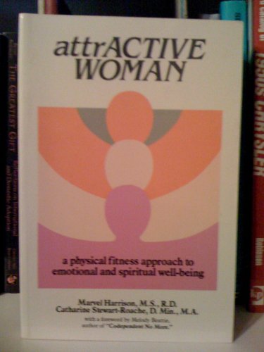 Imagen de archivo de Attractive Woman: A Physical Fitness Approach to Emotional and Spiritual Well-Being a la venta por Blue Vase Books