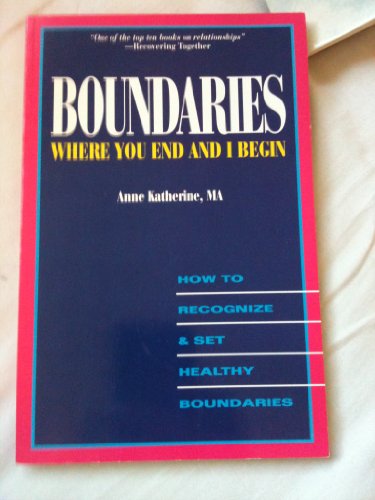 9780942421316: Title: Boundaries Where you end and I begin