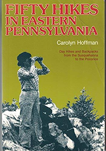 Stock image for Fifty Hikes in Eastern Pennsylvania for sale by Wonder Book