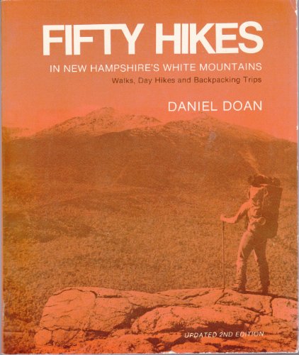 Stock image for Fifty Hikes in New Hampshire's White Mountains: Walks, Day Hikes, Backpacking Trips for sale by ThriftBooks-Atlanta