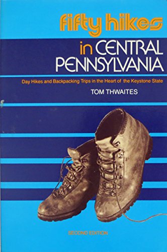 Beispielbild fr Fifty Hikes in Central Pennsylvania: Day Hikes and Backpacking Trips in the Heart of the Keystone State zum Verkauf von BookHolders