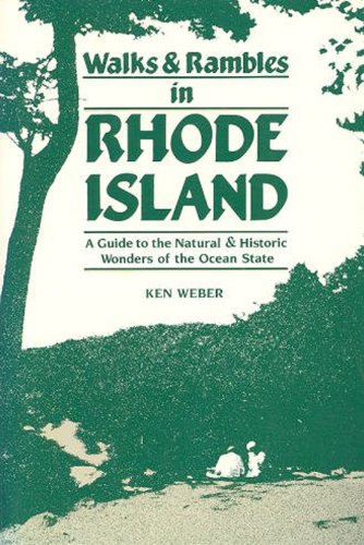 Stock image for Walks and Rambles in Rhode Island: A Guide to the Natural and Historic Wonders of the Ocean State for sale by ThriftBooks-Dallas