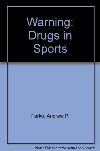 Stock image for Warning: Drugs in Sports for sale by Library House Internet Sales