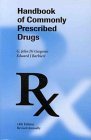 Beispielbild fr Handbook of Commonly Prescribed Drugs zum Verkauf von Better World Books: West