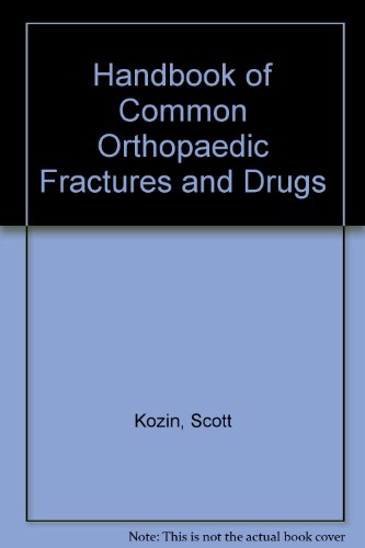 Stock image for Handbook of Common Orthopaedic Fractures and Drugs for sale by HPB-Red