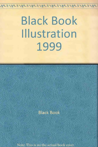 Beispielbild fr Black Book Illustration 1999 (Black Book S.) zum Verkauf von Kennys Bookshop and Art Galleries Ltd.