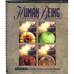 Human Being: A Manual for Happiness, Health, Love, and Wealth (9780942456134) by Lankowitz, Stan; Ellis, Dave