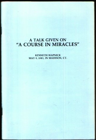 Stock image for A Talk Given on A Course in Miracles for sale by BombBooks