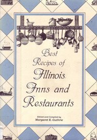 Stock image for Best Recipes of Illinois Inns and Restaurants for sale by Better World Books