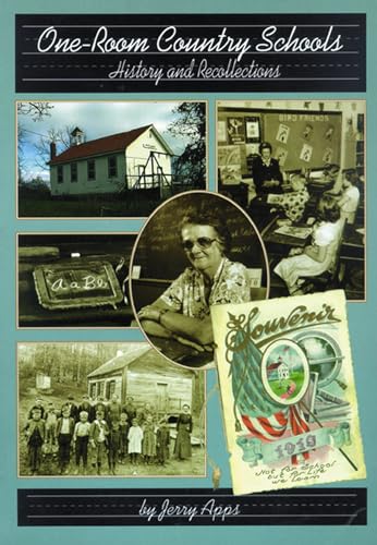 Imagen de archivo de One-Room Country Schools: History and Recollections from Wisconsin a la venta por Half Price Books Inc.