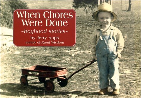 9780942495843: When Chores Were Done: Boyhood Stories